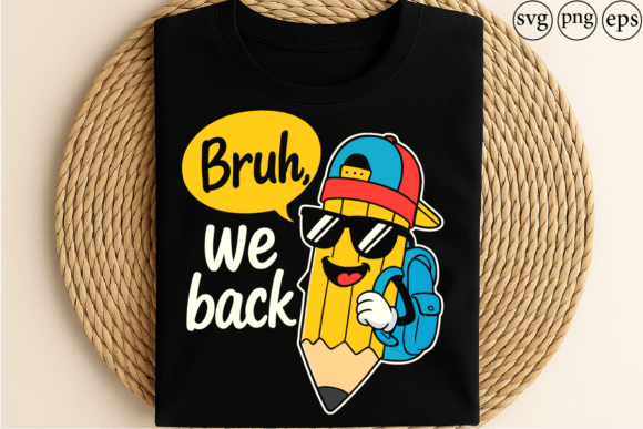 Bruh We Back Funny Back to School Pencil
